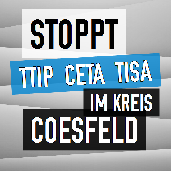 Aktionsbündnis gegen TTIP im Kreis COE